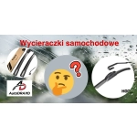 Wycieraczki samochodowe – poradniki i dobór